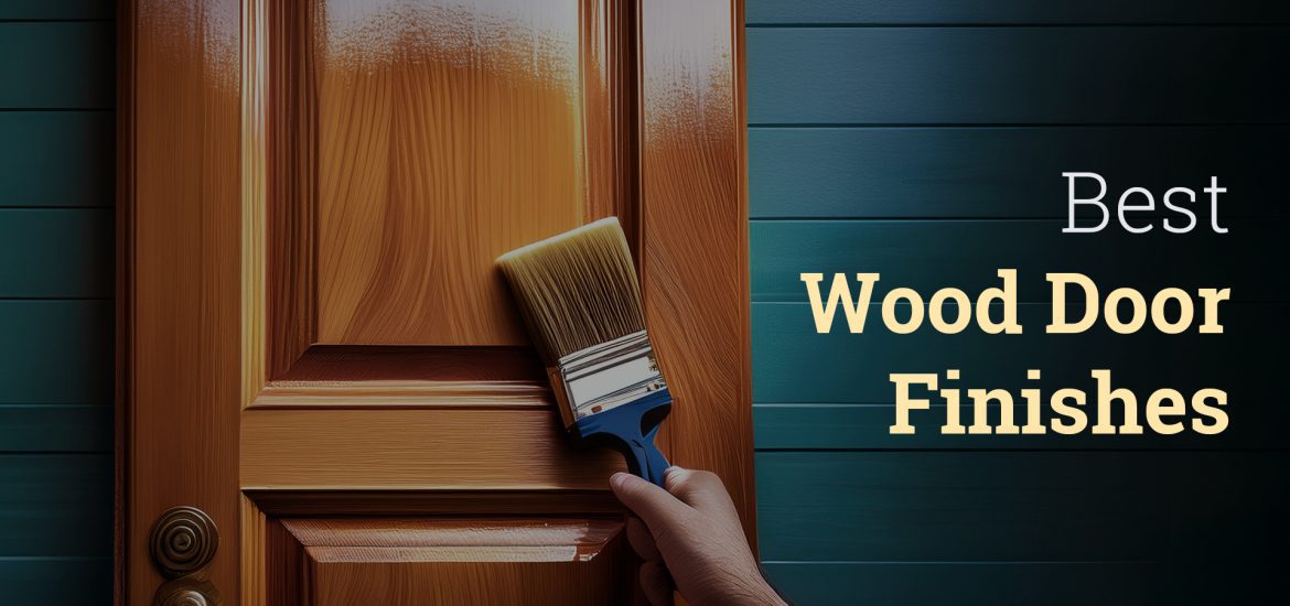 Wood door finishes